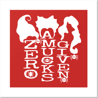 Zero Amucks Given, Sanderson Amuck, Hocus Pocus, Halloween gift Posters and Art